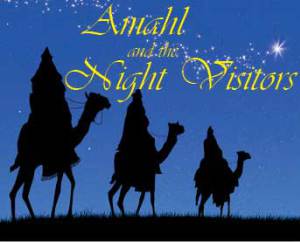 Amahl and The Night Visitors