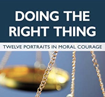 Doing the Right Thing: 12 Portraits in Moral Courage Book Cover 