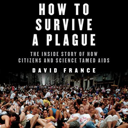 David France, author of "How to Survive a Plague" 