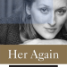 Her Again:  Becoming Meryl Streep